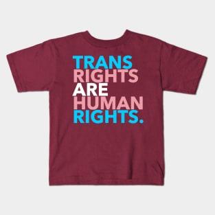 Trans Rights Are Human Rights Kids T-Shirt